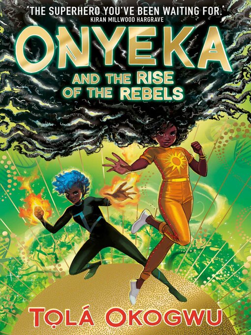 Title details for Onyeka and the Rise of the Rebels by Tolá Okogwu - Available